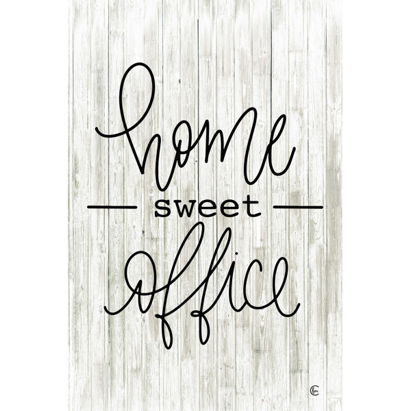 Trinx Home Sweet Office On Canvas Print | Wayfair